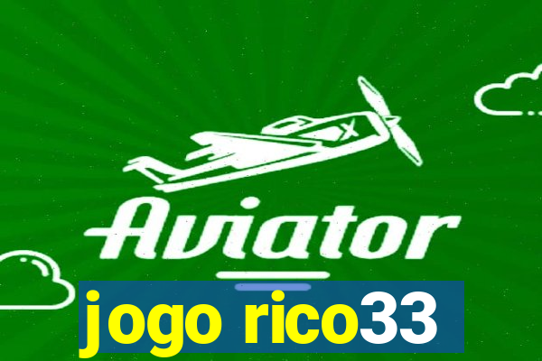 jogo rico33